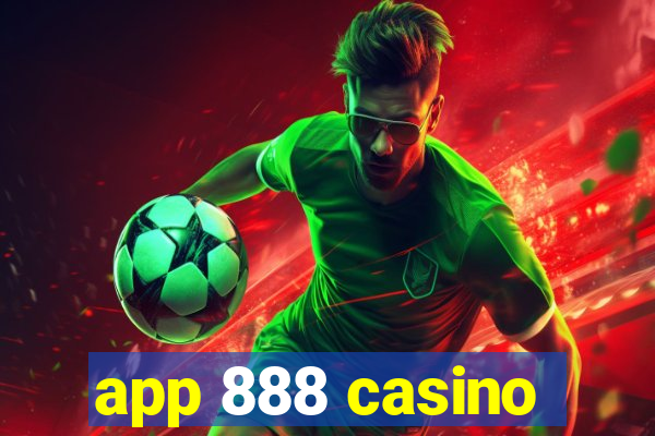 app 888 casino